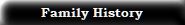 Family History